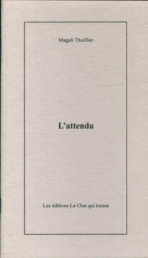Livrenpoche : L'attendu - Magali Thuillier - Livre
