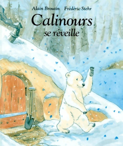 Livrenpoche : Calinours se réveille - Alain Broutin - Livre
