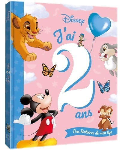 Livrenpoche : DISNEY CLASSIQUES - J'ai 2 ans - Des histoires de mon âge - Collectif - Livre