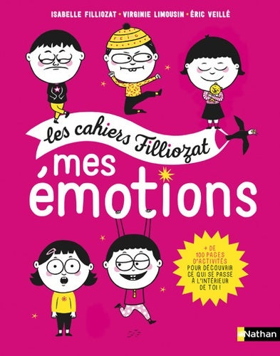 Livrenpoche : Mes émotions - Cahier d'activités Filliozat - Dès 5 ans - Isabelle Filliozat - Livre
