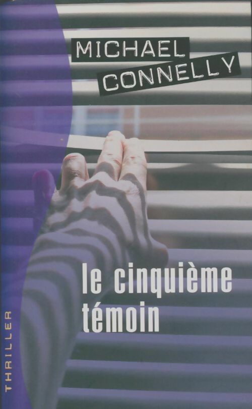 Livrenpoche : Le cinquième témoin - Michael Connelly - Livre
