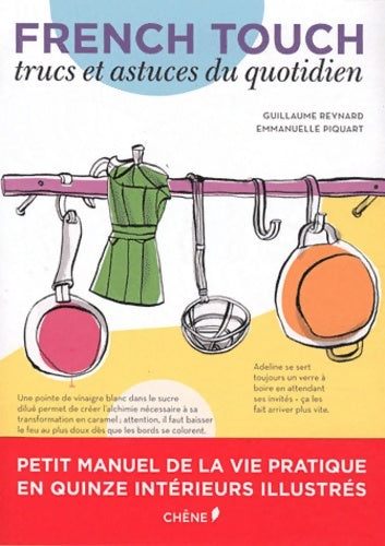 Livrenpoche : FRENCH TOUCH TRUCS ET ASTUCES DU QUOTIDIEN - Guillaume Reynard - Livre