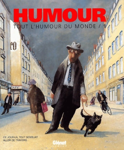 Tout l'humour du monde Tome I - Collectif - Livre