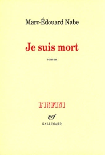 Livrenpoche : Je suis mort - Marc-Edouard Nabe - Livre