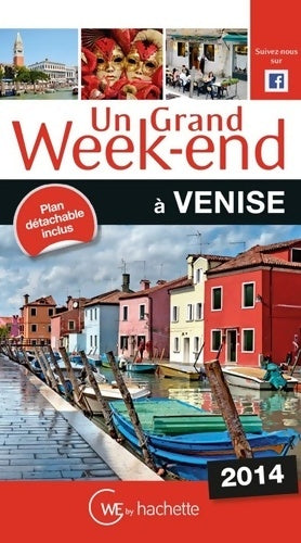 Livrenpoche : Un Grand Week-End à Venise 2014 - Collectif - Livre