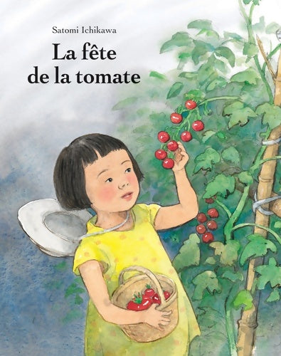 Livrenpoche : La fête de la tomate - Satomi Ichikawa - Livre