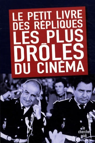 Livrenpoche : Le petit livre des répliques les plus drôles du cinéma - Collectif - Livre