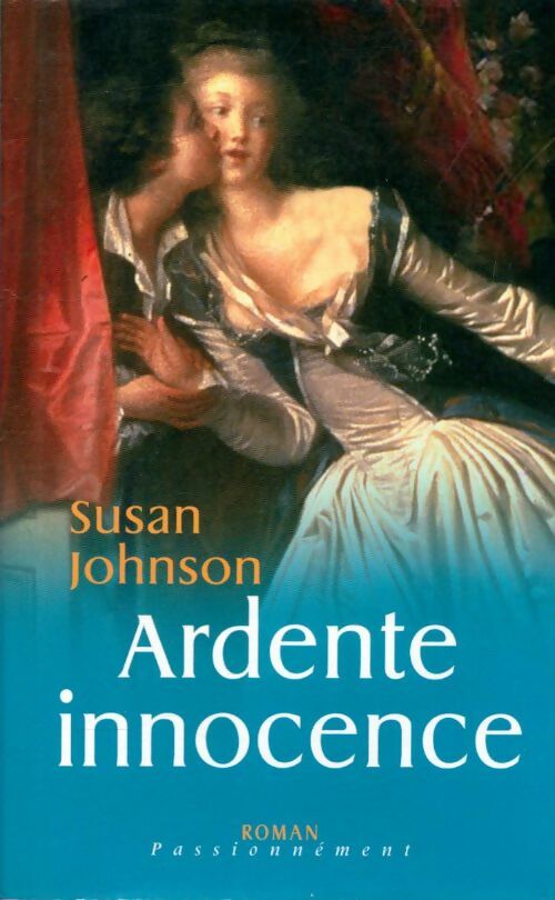 Livrenpoche : Ardente innocence - Susan Johnson, Susan Johson - Livre