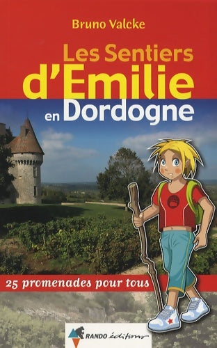 Livrenpoche : Emilie Dordogne - Valcke Bruno - Livre