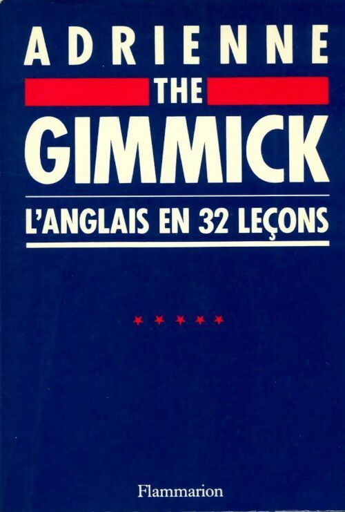 Livrenpoche : The gimmick : l'anglais en 32 lecons - Adrienne - Livre