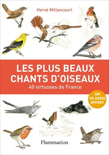 Livrenpoche : Les plus beaux chants d'oiseaux : 40 virtuoses de France - Hervé Millancourt - Livre