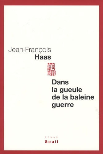 Livrenpoche : Dans la gueule de la baleine guerre - Jean-François Haas - Livre