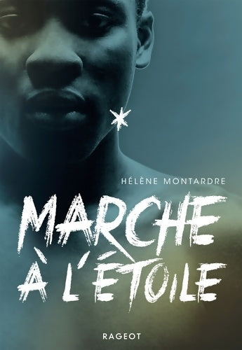 Livrenpoche : Marche à l'étoile - Hélène Montardre - Livre
