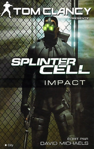 Livrenpoche : Splinter Cell Impact - CLANCY-T - Livre