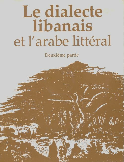 Dialecte Libanais - H. Haddad-Fadel - Livre