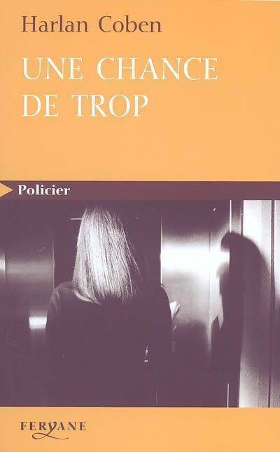 Livrenpoche : Une chance de trop - Harlan Coben - Livre