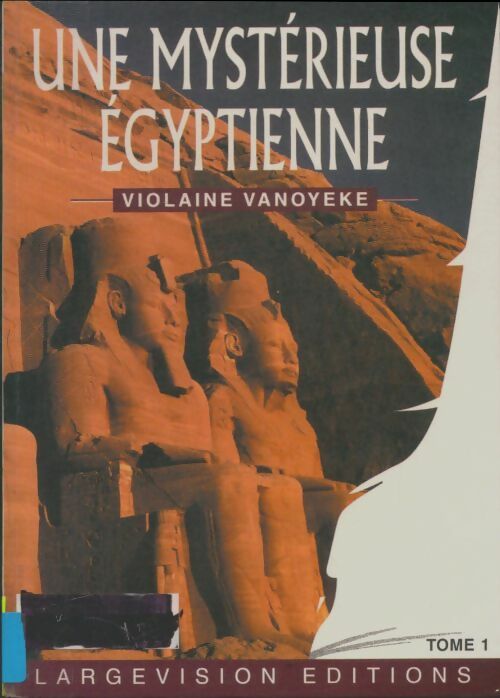 Livrenpoche : Une mystérieuse Egyptienne Tome I - Violaine Vanoyeke - Livre