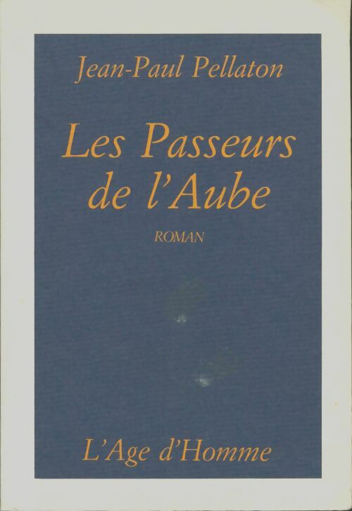 Livrenpoche : Les Passeurs de l'aube - Pellaton - Livre