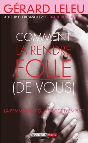 Livrenpoche : Comment la rendre folle - Gérard Leleu - Livre