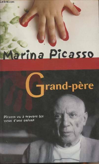 Livrenpoche : Grand-père - Marina Picasso - Livre