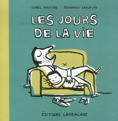 Livrenpoche : Les jours de la vie - Isabel Minhós Martins - Livre