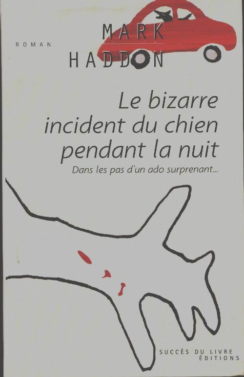 Livrenpoche : Le bizarre incident du chien pendant la nuit - Mark Haddon - Livre