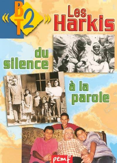 Livrenpoche : BT2 n° 69 : Les harkis du silence à la parole - Christine Barge - Livre