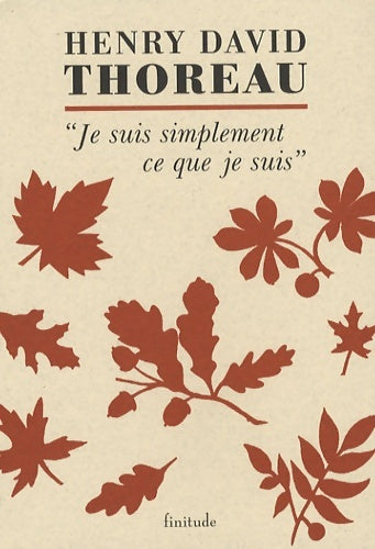 Livrenpoche : Je suis simplement ce que je suis : Lettres à harrison g. O. Blake - Henry David Thoreau - Livre
