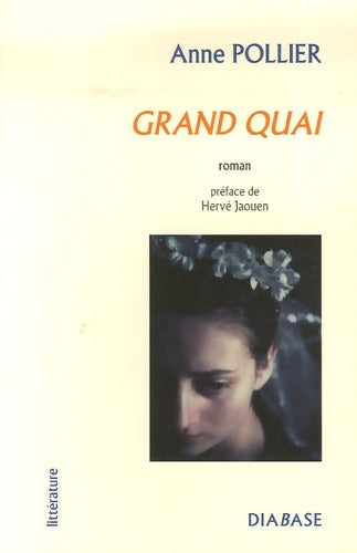 Livrenpoche : Grand quai - Anne Pollier - Livre