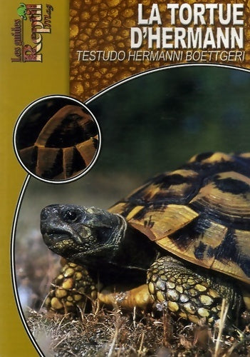 Livrenpoche : La Tortue d'Hermann : Testudo Hermanni Boettgeri - Michael Schardt - Livre
