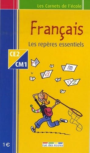 Livrenpoche : Français ce2-cm1 : Les repères essentiels - René Cannella - Livre