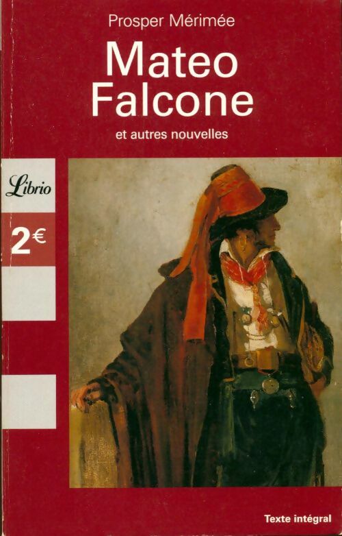 Livrenpoche : Mateo Falcone et autres nouvelles - Prosper Mérimée - Livre
