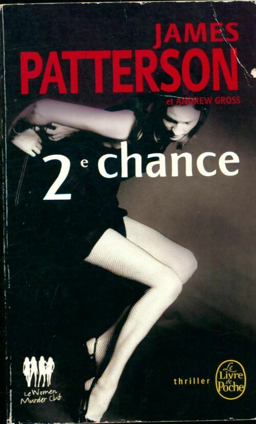 Livrenpoche : Deuxième chance - James Patterson, Andrew Gross - Livre