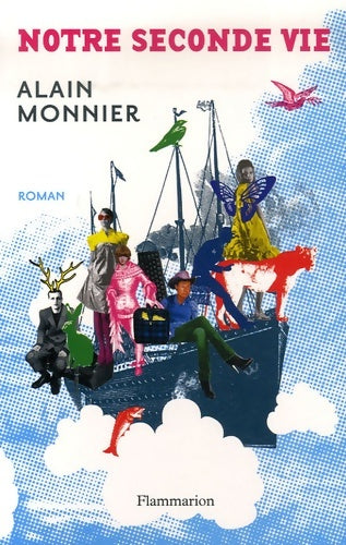 Livrenpoche : Notre seconde vie - Alain Monnier - Livre