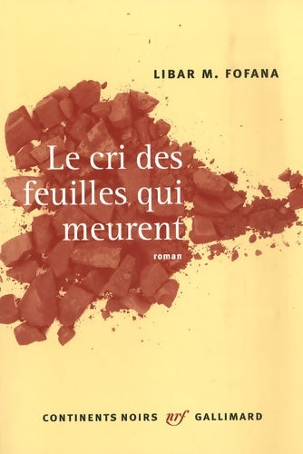 Livrenpoche : Le cri des feuilles qui meurent - Libar M. Fofana - Livre