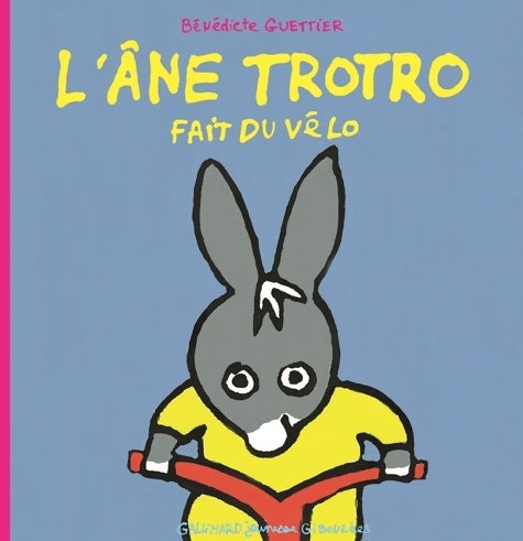 Livrenpoche : L'ane trotro fait du velo - Bénédicte Guettier - Livre