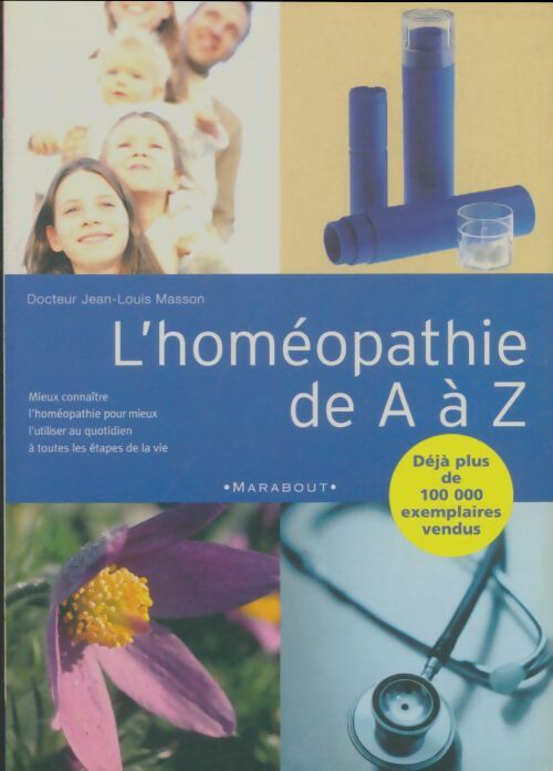 Livrenpoche : L'homéopathie de A à Z - Jean-Louis Masson - Livre