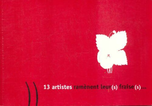 Livrenpoche : 13 artistes ramènent leur(s) fraise(s) - Collectif - Livre