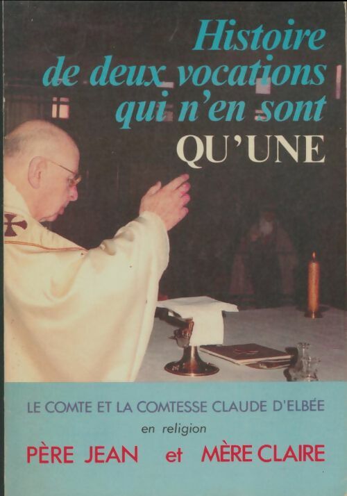 Livrenpoche : Histoire de deux vocations qui n'en sont qu'une - Mére Claire - Livre