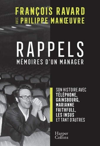 Livrenpoche : Rappels : Par le manager de Téléphone Gainsbourg Marianne Faithfull - François Ravard - Livre