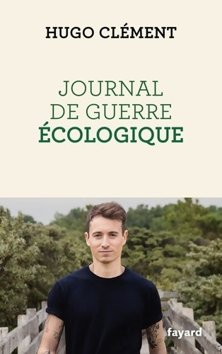Livrenpoche : Journal de guerre écologique - Hugo Clément - Livre