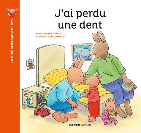 Livrenpoche : J'ai perdu une dent - Elisabeth De Lambilly - Livre
