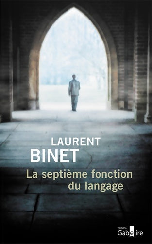 Livrenpoche : La septième fonction du langage - Laurent Binet - Livre