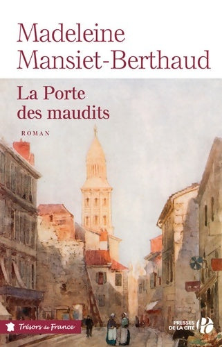 Livrenpoche : La Porte des maudits - Madeleine Mansiet-Berthaud - Livre