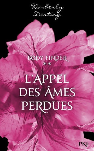 Livrenpoche : 2. Body Finder : Desires of the Dead - Kimberly Derting - Livre