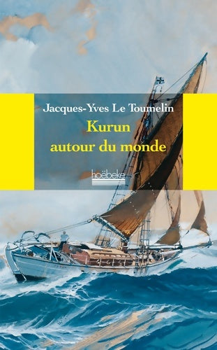 Livrenpoche : Kurun autour du monde - Jacques-Yves Le Toumelin - Livre