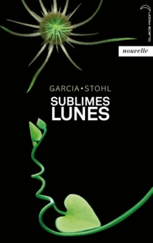 Livrenpoche : Sublimes Lunes - Kami Garcia - Livre