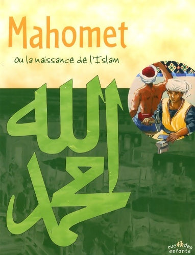 Livrenpoche : Mahomet : Ou la naissance de l'Islam - Emmanuel Cerisier - Livre
