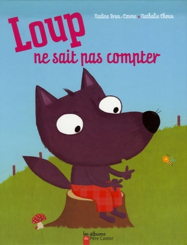 Livrenpoche : Loup ne sait pas compter - Nadine Brun-Cosme - Livre