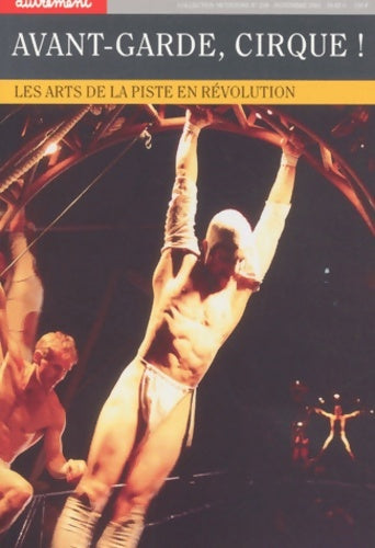 Livrenpoche : Avant-garde cirque ! Les Arts de la piste en révolution - Jean-Michel Guy - Livre